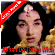 Akhan De Thikre Wich - Mp3 + VIDEO Karaoke - Rafi
