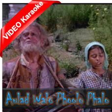Aulad walo phoolo phalo - Mp3 + VIDEO Karaoke - Ek Phool Do Mali (1969) - Rafi