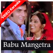 Babu mangetra ve - Mp3 + VIDEO Karaoke - Mangetar - 1972 - Rafi