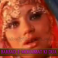 Barbad-e-Mohabbat Ki Dua - Karaoke Mp3 - Laila Majnu - Rafi