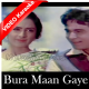 Bura Maan Gaye - Mp3 + VIDEO Karaoke - Ayee Milan Ki Bela - Rafi