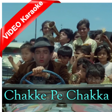 Chakke Pe Chakka - Mp3 + VIDEO Karaoke - Brahmchari - Rafi
