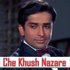 Che Khush Nazare Karaoke