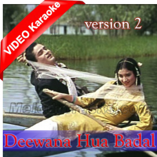 Deewana Hua Badal Version 2 - Mp3 + VIDEO karaoke - Kashmir Ki Kali 1964 - Rafi
