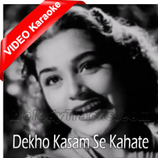 Dekho Kasam Se Kehte Hain - Mp3 + VIDEO Karaoke - Tumsa Nahin Dekha 1957 - Rafi