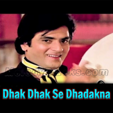 Dhak Dhak Se Dhadakna Bhula De - Karaoke Mp3 - Aasha - 1980 - Rafi