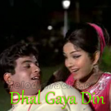 Dhal Gaya Din Ho Gayi Sham - Karaoke Mp3 - Humjoli 1970 - Rafi