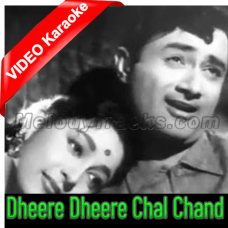 Dheere Dheere Chal Chand Gagan Mein Karaoke