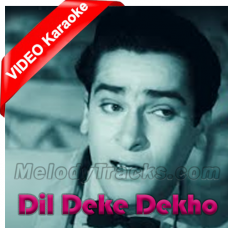 Dil Deke Dekho Karaoke