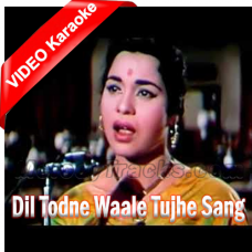Dil Todne Waale Tujhe sang - Mp3 + VIDEO Karaoke - Son Of India 1962 - Rafi