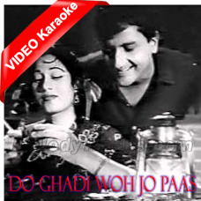 Do ghadi woh jo paas aa baithe - Mp3 + VIDEO Karaoke - Gateway of India 1957 - Rafi