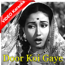 Door koi gaye - Mp3 + VIDEO Karaoke - Baiju Baawraa 1952 - Rafi