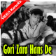 Gori Zara Hans De Tu - Mp3 + VIDEO Karaoke - Asli Naqli - Rafi