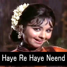 Haye Re Haye Neend Nahin Aaye - Karaoke Mp3 - Humjoli 1970 - Rafi