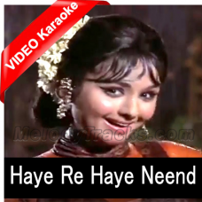 Haye Re Haye Neend Nahin Aaye - Mp3 + VIDEO Karaoke - Humjoli 1970 - Rafi