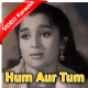 Hum Aur Tum Aur - Mp3 + VIDEO Karaoke - Dil Deke Dekho - Rafi