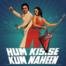 Hum Kisi Se Kum Nahin- Karaoke Mp3 - Hum Kisi Se Kum Nahin 1977 - Rafi