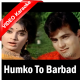 Humko To Barbad - Mp3 + VIDEO Karaoke - Gunahon Ka Devta 1967 - Rafi
