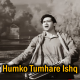 Humko Tumhare Ishq Ne - Karaoke Mp3 - Ek Musafir Ek Hasina - Rafi