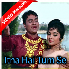 Itna Hai Tum Se Pyar - Mp3 + VIDEO Karaoke - Suraj 1966 - Rafi