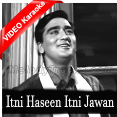 Itni Haseen Itni Jawan Karaoke