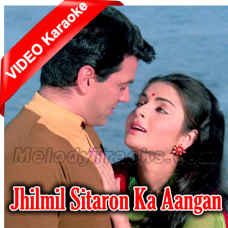 Jhilmil Sitaron Ka Aangan Hoga - Mp3 + VIDEO Karaoke - Jeevan Mrityu - 1970 - Rafi