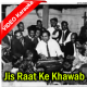 Jis Raat Ke Khawab Aaye - Mp3 + VIDEO Karaoke - Habba Khatoon - Rafi