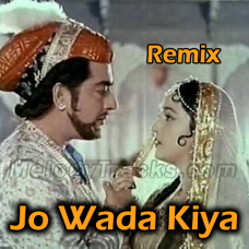 Jo Wada Kiya Wo - Remix - Karaoke Mp3 - Taj Mahal - 1963 - Rafi