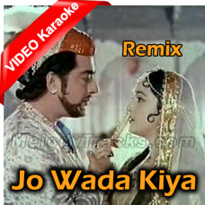 Jo Wada Kiya Wo - Remix - Mp3 + VIDEO Karaoke - Taj Mahal - 1963 - Rafi