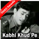 Kabhi Khud Pe Kabhi Halaat Pe - Mp3 + VIDEO Karaoke - Hum Dono - 1961 - Rafi