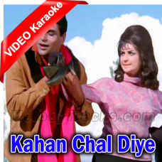 Kahan Chal Diye - Mp3 + VIDEO Karaoke - Jhuk Gaya Aasman - 1968 - Rafi