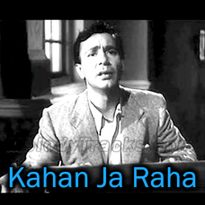 Kahan Ja Raha Hai - Karaoke Mp3 - Seema - 1955 - Rafi