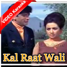 Kal Raat Wali Mulaqat - Mp3 + VIDEO Karaoke - Raja Saab - 1969 - Rafi