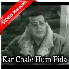 Kar Chale Hum Fida Karaoke