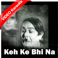 Keh Ke Bhi Na Aaye Tum - Mp3 + VIDEO Karaoke - Safar - 1946 - Rafi