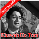 Khawab ho tum ya koi - Mp3 + VIDEO Karaoke - Teen Devian - 1965 - Rafi