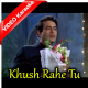 Khush Rahe Tu Sada - Mp3 + VIDEO Karaoke - Khilona - 1970 - Rafi