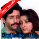 Khushbu Hoon Main Phool Nahi - Mp3 + VIDEO Karaoke - Mohammad Rafi