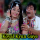 Koyal Kyun Gaye - Karaoke Mp3 - Aap Aye Bahaar Ayee - 1971 - Rafi