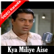 Kya Miliye Aise Logon Se - Mp3 + VIDEO Karaoke - Izzat - 1968 - Rafi