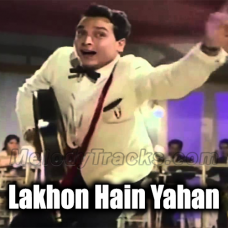 Lakhon Hain Yahan Dil Wale - Karaoke Mp3 - Kismat - 1968 - Rafi