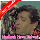 Madhosh Hawa Matwali - Mp3 + VIDEO Karaoke - Prince - 1969 - Rafi