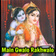 Main Gwalo Rakhwalo Mayyia - Karaoke Mp3 - Bhakti Sangeet - 1985 - Rafi