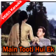 Main Tooti Hui Ek Nayya Hoon - Mp3 + VIDEO Karaoke - Aadmi - 1968 - Rafi