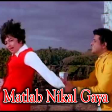 Matlab Nikal Gaya Hai To Pehchante - Karaoke Mp3 - Amaanat - 1977 - Rafi