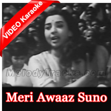 Meri Awaaz Suno karaoke