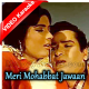 Meri Mohabbat Jawaan Rahegi - Mp3 + VIDEO Karaoke - Jaanwar - 1965 - Rafi