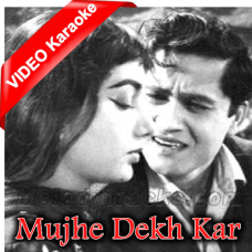 Mujhe Dekh Kar Aap Ka - Mp3 + VIDEO Karaoke - Ek Musafir Ek Hasina - 1962 - Rafi