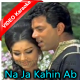 Na Ja Kahin Ab Na Ja - Mp3 + VIDEO Karaoke - Mere Humdum Mere Dost - 1968 - Rafi