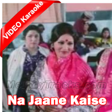 Na Jaane Kaise Pal Main Badal Karaoke